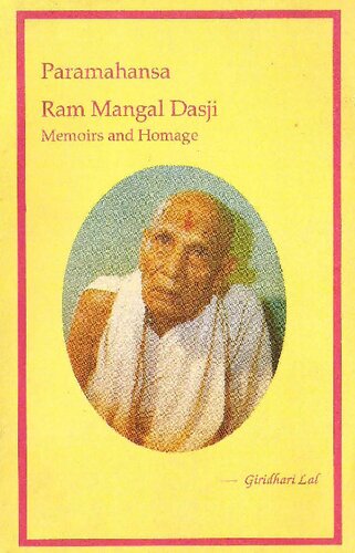 Paramahansa Ram Mangal Das Ji - Memoirs and Homage