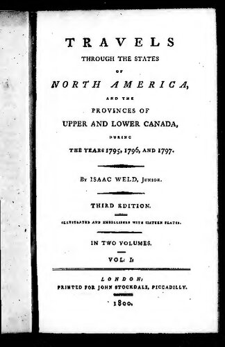 Travels through the States of North America, and the Provinces of Upper and Lower Canada during the Years 1795, 1796 and 1797