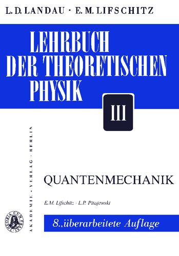 Lehrbuch der Theoretischen Physik - Band III - Quantenmechanik