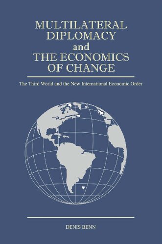 Multilateral Diplomacy and the Economics of Change