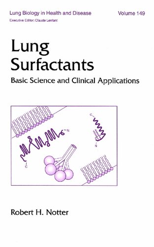 Lung Surfactants: Basic Science and Clinical Applications