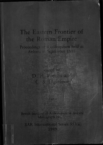 The Eastern frontier of the Roman empire : proceedings of a colloquium held at Ankara in September 1988