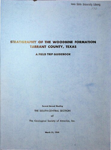 Field trip guidebook : stratigraphy of the Woodbine Formation, Tarrant County, Texas.