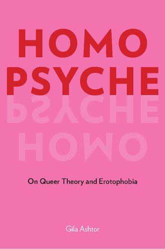 Homo Psyche: On Queer Theory and Erotophobia