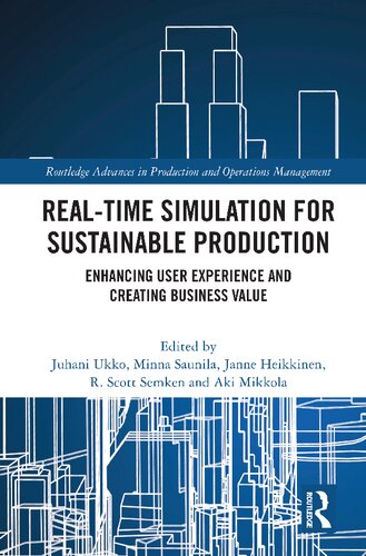 Real-time Simulation for Sustainable Production: Enhancing User Experience and Creating Business Value