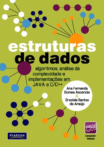 Estruturas de Dados: algoritmos, análise da complexidade e implementações em JAVA e C/C++