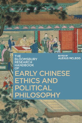 The Bloomsbury Research Handbook of Early Chinese Ethics and Political Philosophy