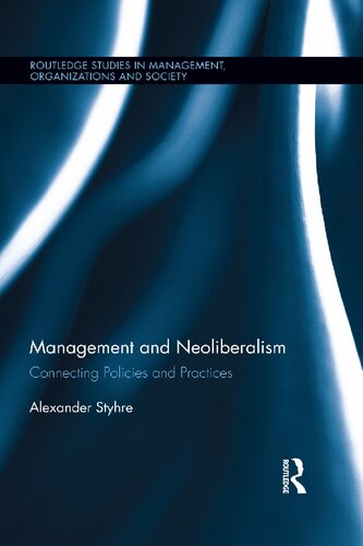 Management and Neoliberalism: Connecting Policies and Practices