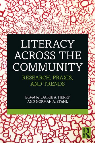 Literacy Across the Community﻿: Research, Praxis, and Trends