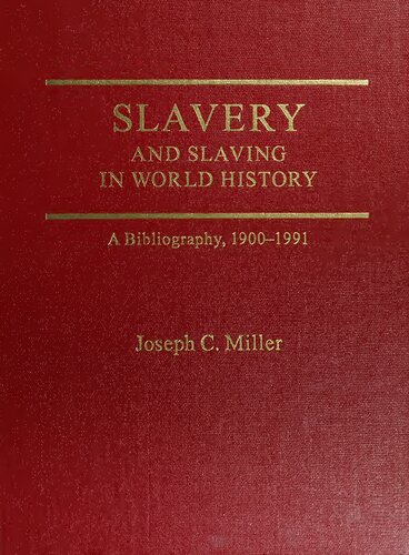 Slavery and Slaving in World History: A Bibliography, 1900-1991