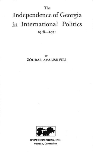 The Independence of Georgia in International Politics 1918-1921