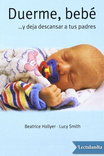 Duerme, bebé… y deja descansar a tus padres