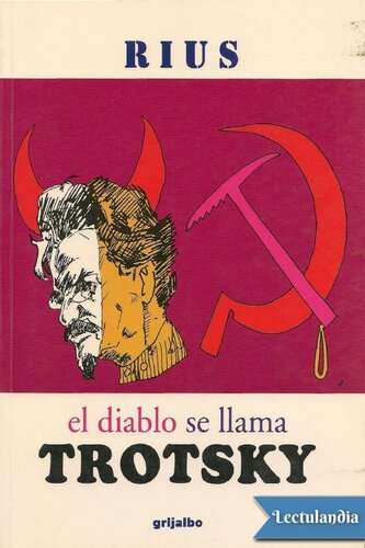 El diablo se llama Trotsky