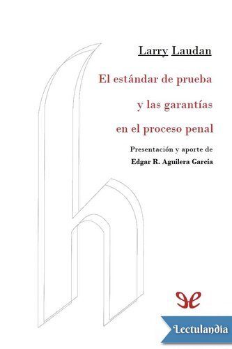 El estándar de prueba y las garantías en el proceso penal