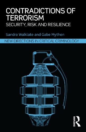 Contradictions of Terrorism: Security, risk and resilience