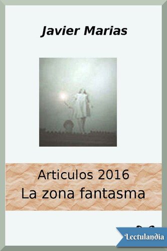 La zona fantasma, 2016