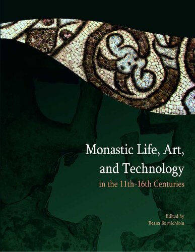 Monastic Life, Art and Technology in 11th - 16th Centuries (International Conference papers)