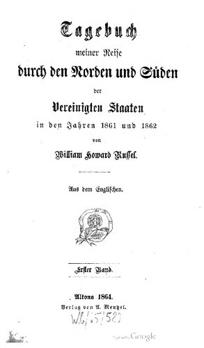 Tagebuch meiner Reise durch den Norden und Süden der Vereinigten Staaten in den Jahren 1861 und 1862