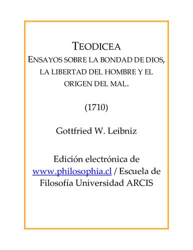 Teodicea. Ensayos sobre la bondad de Dios, la libertad del hombre y el origen del mal