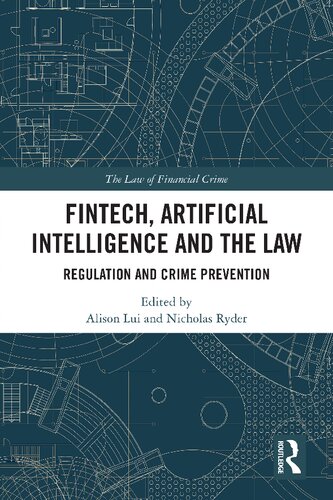 FinTech, Artificial Intelligence and the Law: Regulation and Crime Prevention