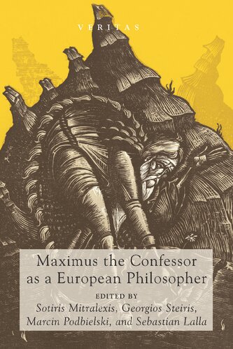 Maximus the Confessor as a European Philosopher: 25 (Veritas)