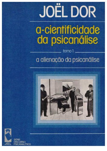 a-Cientificidade da psicanálise: a alienação da psicanálise