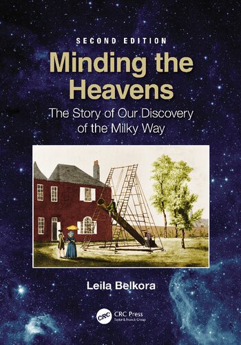 Minding the Heavens: The Story of Our Discovery of the Milky Way