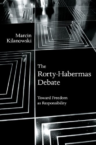 The Rorty-Habermas Debate: Toward Freedom as Responsibility