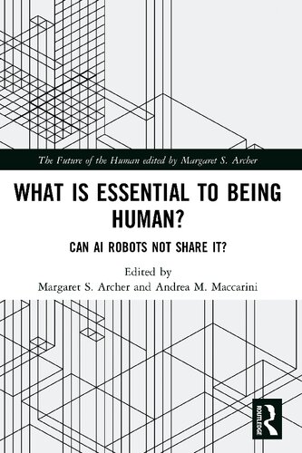 What is Essential to Being Human? Can AI Robots Not Share It?