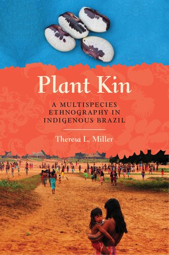 Plant Kin: A Multispecies Ethnography in Indigenous Brazil