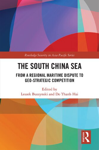 The South China Sea: From a Regional Maritime Dispute to Geo-Strategic Competition