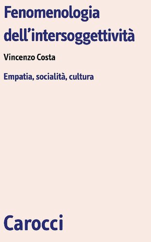 Fenomenologia dell'intersoggettività. Empatia, socialità, cultura