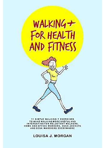 Walking + for Health and Fitness