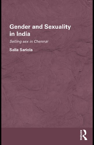 Gender and Sexuality in India: Selling Sex in Chennai