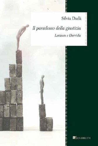 Il paradosso della giustizia. Levinas e Derrida