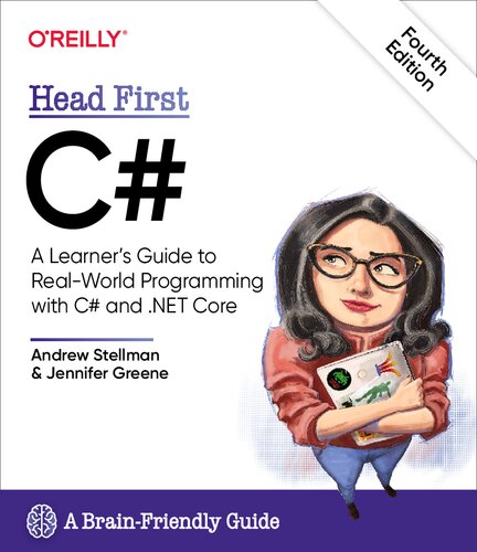 Head First C#: A Learner's Guide to Real-World Programming with C# and .NET Core