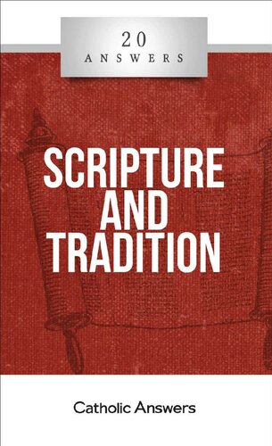 20 Answers- Scripture and Tradition