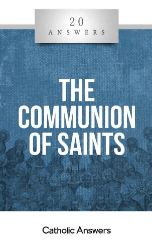 20 Answers: The Communion of Saints