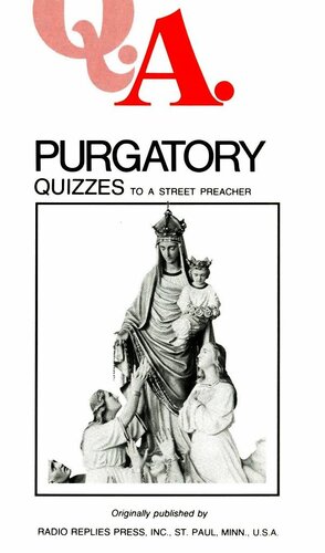 Purgatory Quizzes: Quizzes to a Street Preacher