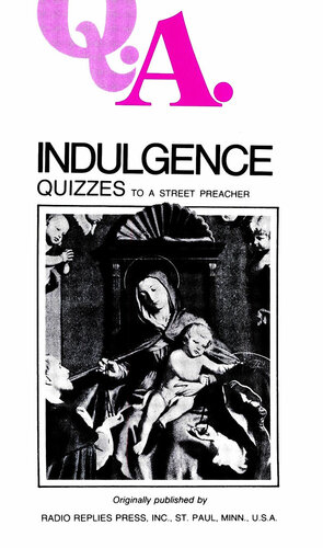 Indulgence Quizzes: Quizzes to a Street Preacher