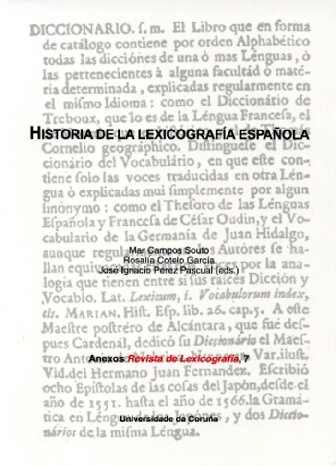 Historia de la lexicografia espanola / History of Spanish lexicography