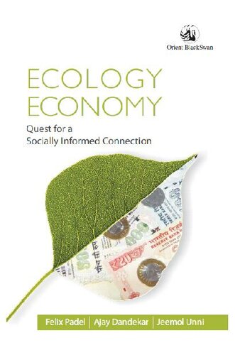 Ecology, Economy: Quest for a Socially Informed Connection