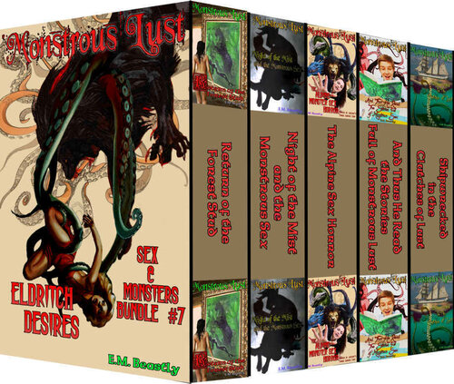 Monstrous Lust: Eldritch Desires: Sex and Monsters Bundle #7 (Monsters will claim you bundle)