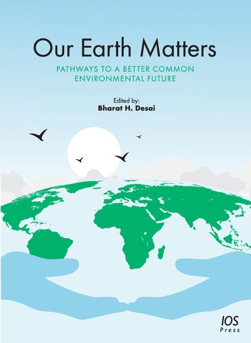 Our Earth Matters: Pathways to a Better Common Environmental Future