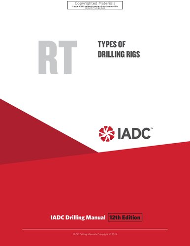 Types of Drilling Rigs (RT) – Stand-alone Chapter of the IADC Drilling Manual