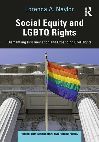 Social Equity and LGBTQ Rights: Dismantling Discrimination and Expanding Civil Rights