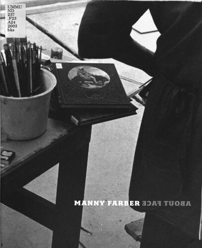 Manny Farber: About Face