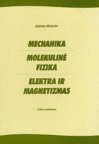 Mechanika, Molekulinė Fizika, Elektra Ir Magnetizmas