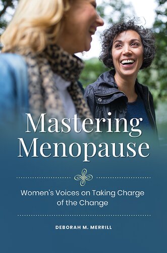 Mastering Menopause: Women's Voices on Taking Charge of the Change