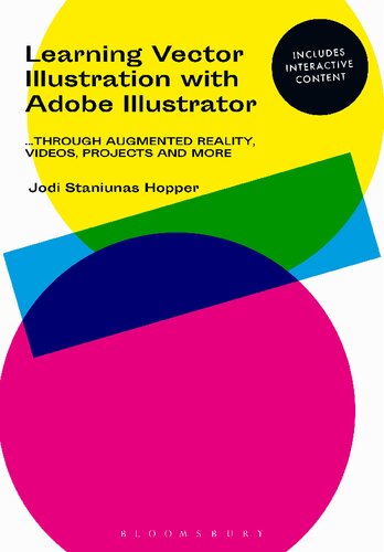 Learning Vector Illustration with Adobe Illustrator: ...through videos, projects, and more